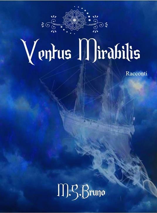 Ventus Mirabilis - M.S. Bruno - ebook