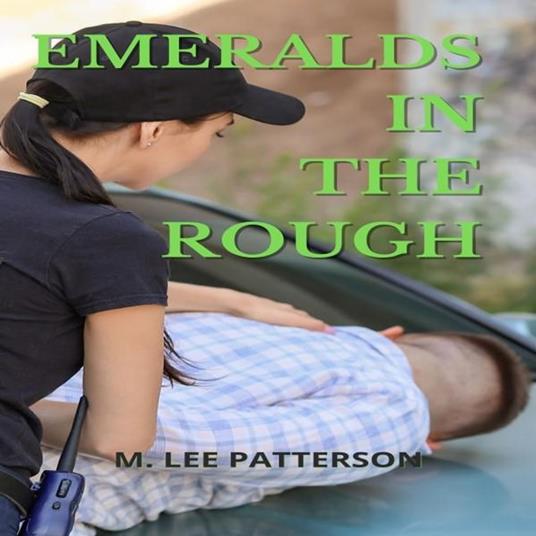 Emeralds in the Rough
