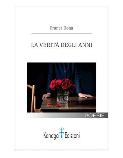 La verità degli anni - Franca Donà - ebook