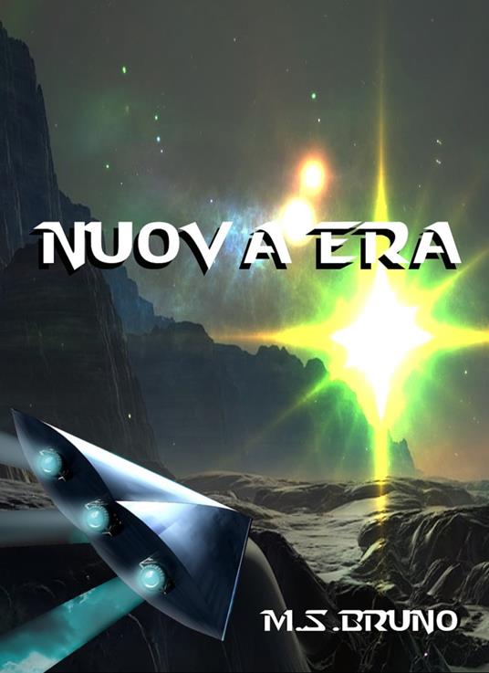 Nuova Era - M.S. Bruno - ebook