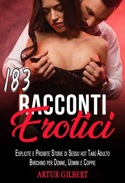 RACCONTI EROTICI - Artur Gilbert - ebook