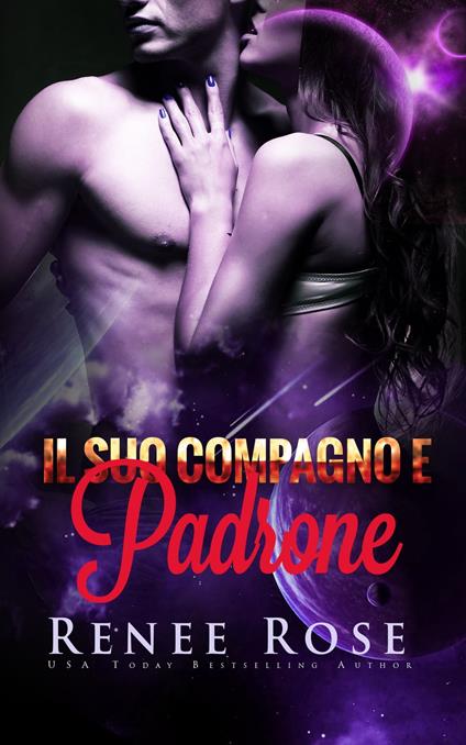 Il suo Compagno e Padrone - Renee Rose - ebook