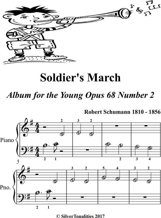 Soldier's March Album for the Young Opus 68 Number 2 Beginner Piano Sheet Music - Robert Schumann - ebook