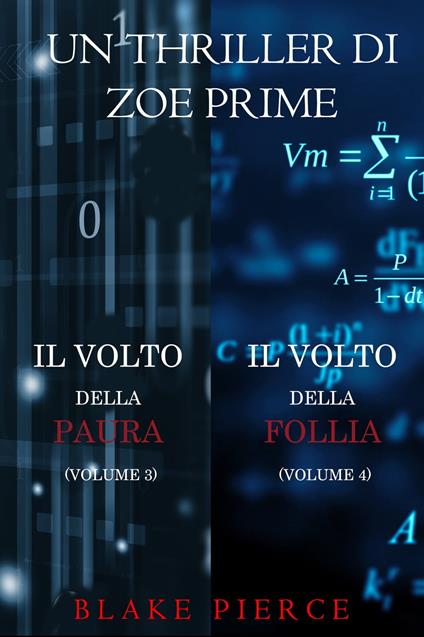 Bundle dei Thriller di Zoe Prime: Il Volto della Paura (#3) e Il Volto della Follia (#4) - Blake Pierce - ebook