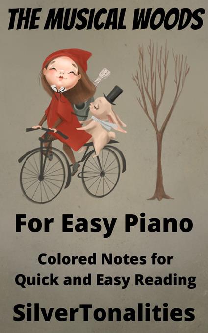 The Musical Woods for Easy Piano - SilverTonalities - ebook