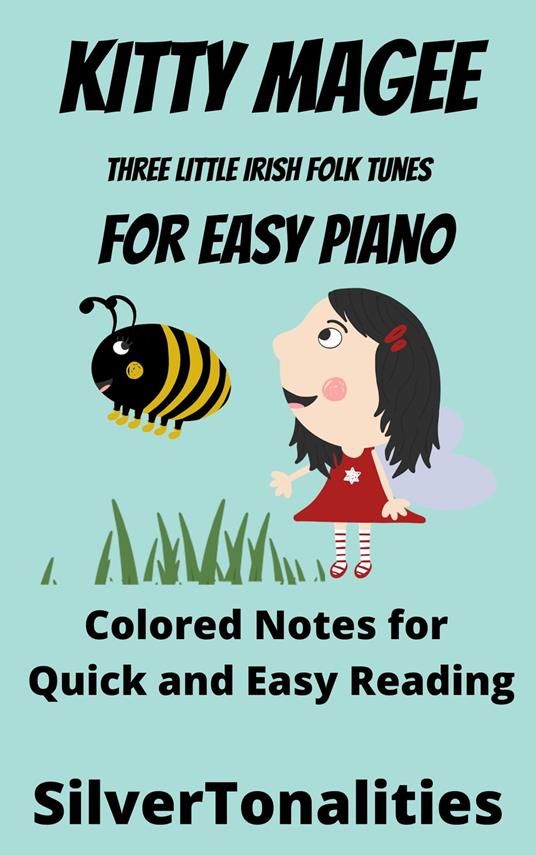 Kitty Magee for Easy Piano - Traditional Irish Folk Songs - ebook