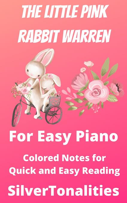 The Little Pink Rabbit Warren for Easy Piano - SilverTonalities - ebook