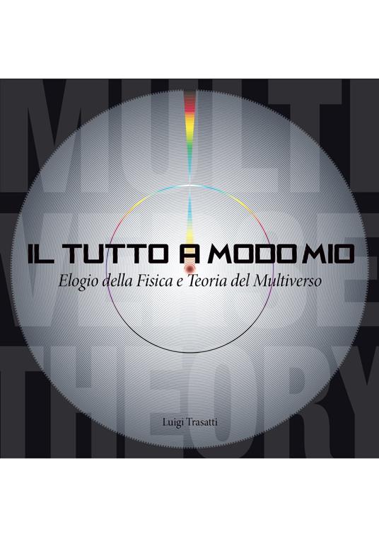 IL TUTTO A MODO MIO - Luigi Trasatti - ebook