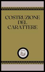 COSTRUZIONE DEL CARATTERE