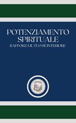 POTENZIAMENTO SPIRITUALE