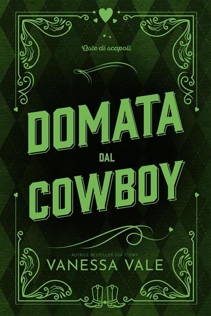 Domata dal cowboy - Vanessa Vale - ebook