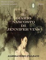 IL DIARIO NASCOSTO DI JENNIFER VINS