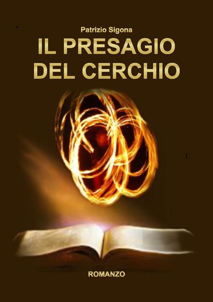 Il presagio del cerchio - Patrizio Sigona - ebook