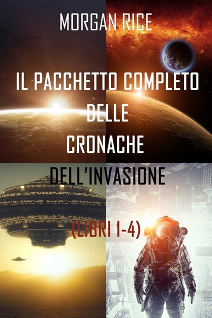 Pacchetto Le Cronache dell’Invasione (Libri 1-4) - Morgan Rice - ebook