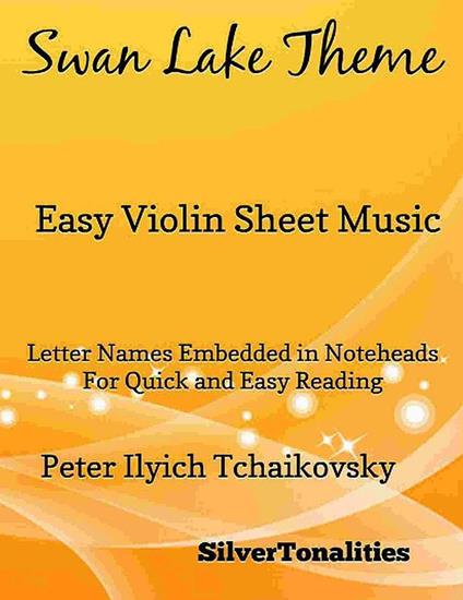 Swan Lake Theme Easy Violin Sheet Music - Peter Ilyich Tchaikovsky - ebook