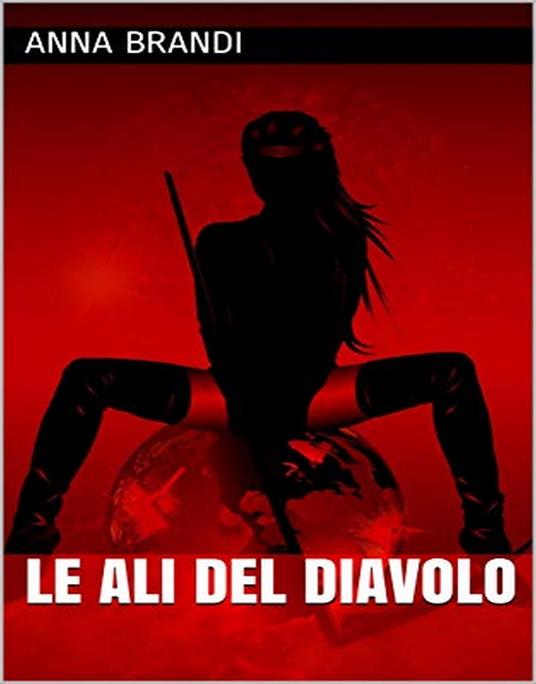 Le Ali Del Diavolo - Anna Brandi - ebook