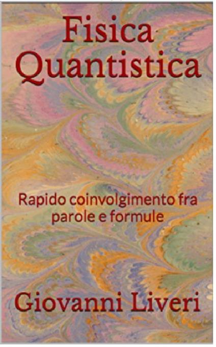 FISICA QUANTISTICA - Giovanni Liveri - ebook