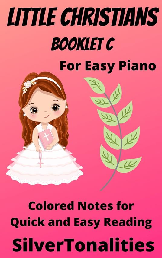 Little Christians for Easiest Piano Booklet C - SilverTonalities - ebook