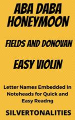 Aba Daba Honeymoon Easy Violin Sheet Music