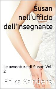 Susan nell'ufficio dell'insegnante