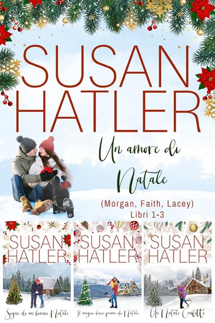 Un amore di Natale: cofanetto e-book (Libri 1-3) - Susan Hatler - ebook