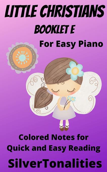 Little Christians for Easiest Piano Booklet E - SilverTonalities - ebook