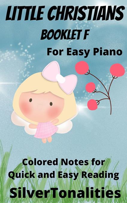 Little Christians for Easiest Piano Booklet F - SilverTonalities - ebook