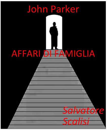 Affari di famiglia - Salvatore Scalisi - ebook