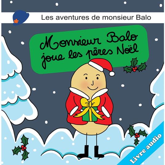 Les aventures de monsieur Balo: Monsieur Balo joue les pères noel