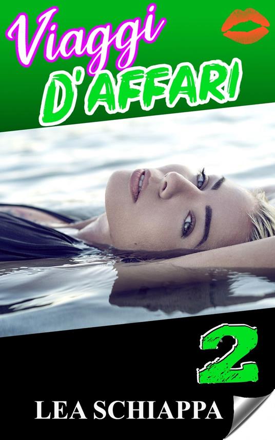 Viaggi d'Affari 2 - Lea Schiappa - ebook