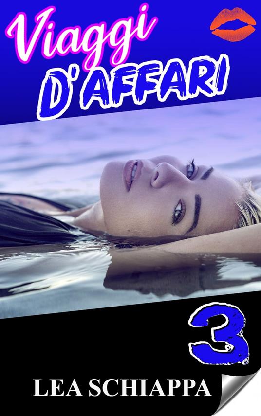 Viaggi d'Affari 3 - Lea Schiappa - ebook