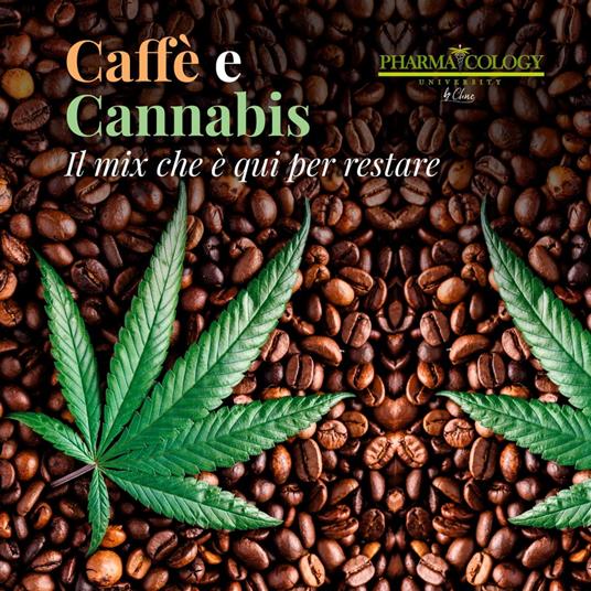 Caffè e Cannabis. - University, Pharmacology - Audiolibro | IBS
