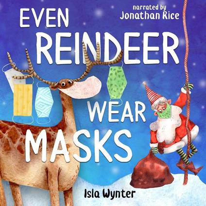 Even Reindeer Wear Masks