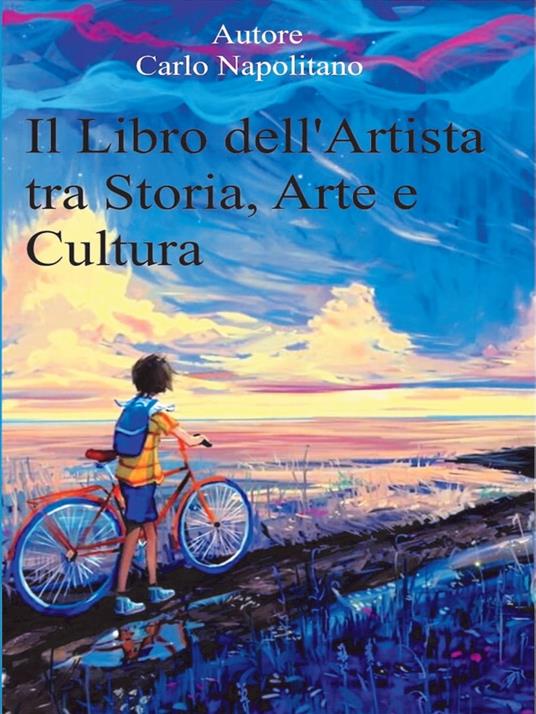 Il libro dell'artista tra storia, arte e cultura - Carlo Napolitano - ebook