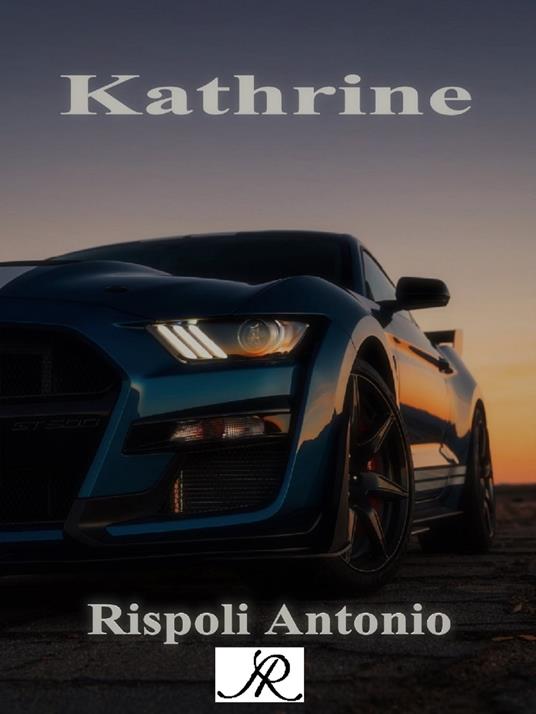 Kathrine - Antonio Rispoli - ebook