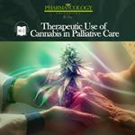 Therapeutic Use of Cannabis in Palliative Care