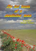 The last lesson of a medicine man