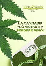 La cannabis può aiutarti a perdere peso?