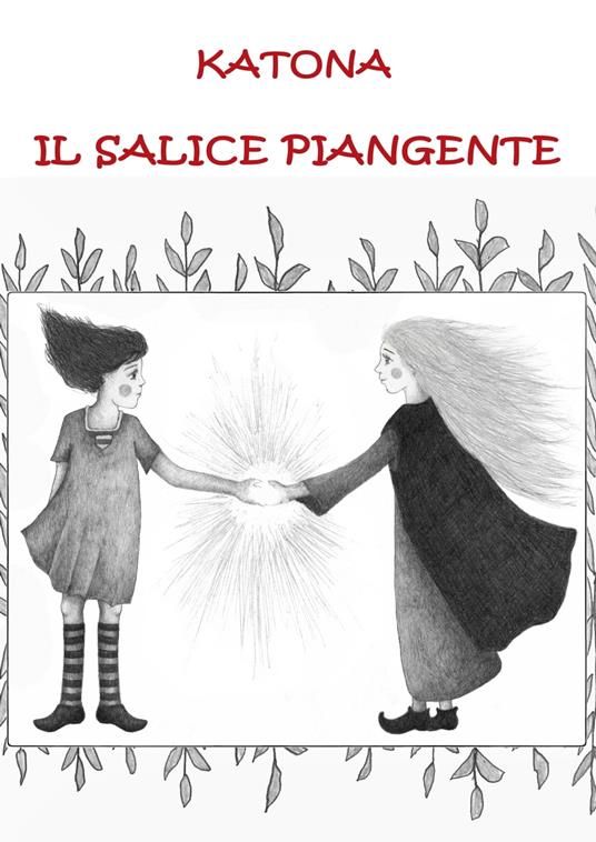 Il Salice piangente - Annamaria Katona - ebook