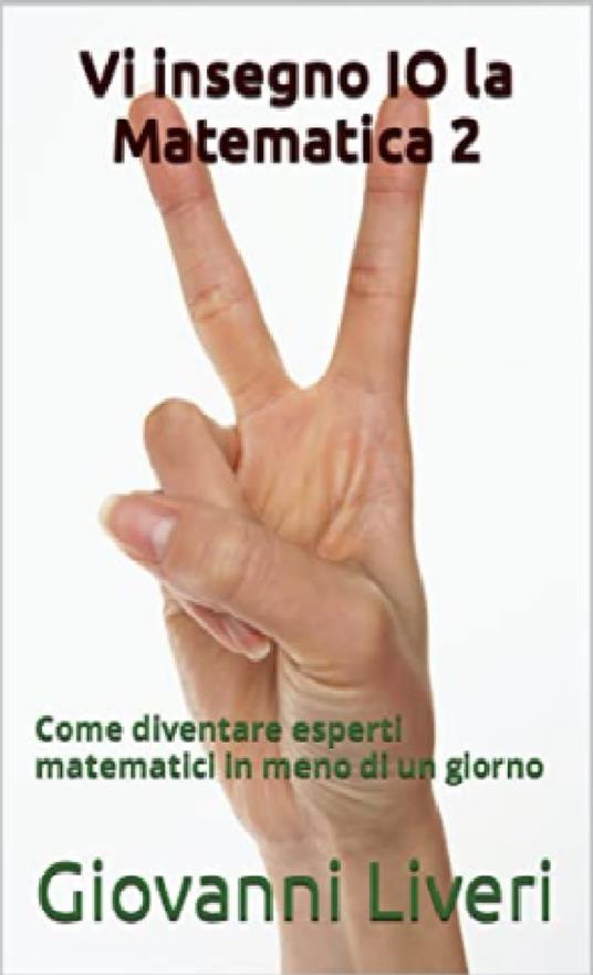 Vi insegno IO la Matematica 2 - Giovanni Liveri - ebook