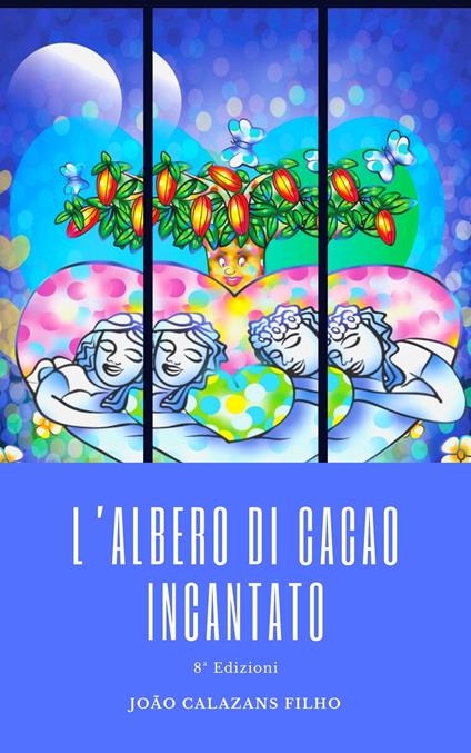 L'Albero di Cacao Incantato - João Calazans Filho - ebook