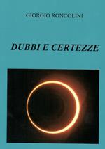 DUBBI E CERTEZZE