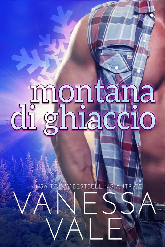 Montana di ghiaccio - Vanessa Vale - ebook
