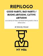 Riepilogo - Good Habits, Bad Habits / Buone abitudini, Cattive Abitudini :