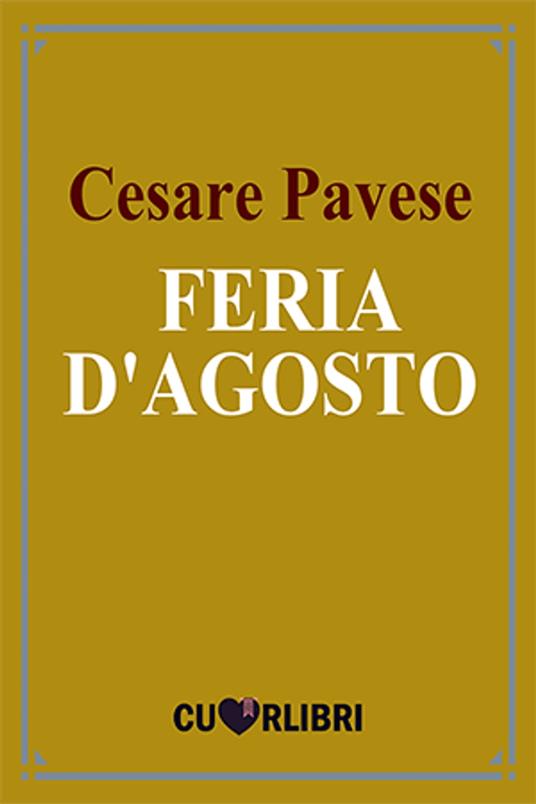 Feria d'agosto - Cesare Pavese - ebook