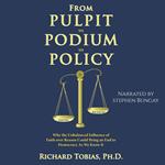 From Pulpit to Podium to Policy