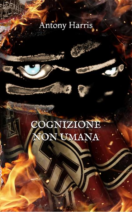 COGNIZIONE NON UMANA - Antony Harris - ebook