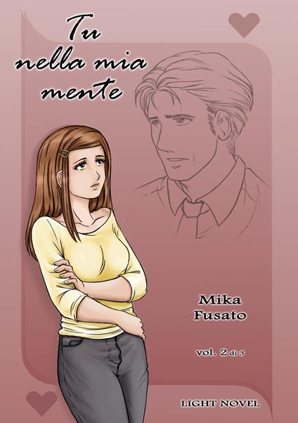 Tu nella mia mente #2 - Mika Fusato - ebook