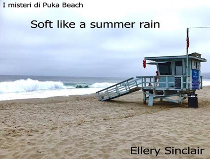 SOFT LIKE A SUMMER RAIN - Ellery Sinclair - ebook