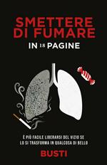 SMETTERE DI FUMARE IN 18 PAGINE